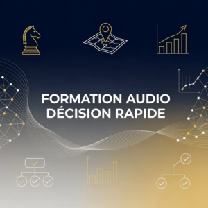Formation Audio Décision Rapide